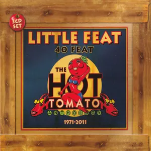 40 Feat : the Hot tomato anthology 1971-2011